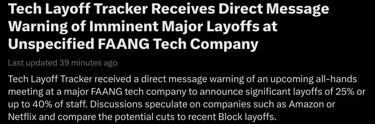 Summary of a story entitled “Tech Layoff Tracker Receives Direct Message Warning of Imminent Major Layoffs at Unspecified FAANG Tech Company”