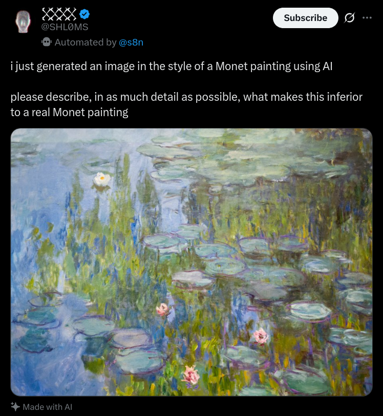 Screenshot of a Twitter post saying, “i just generated an image in the style of a Monet painting using AI” and asking people to describe in detail what makes it inferior to a real Monet painting. Below the text is an genuine Money painting of a water-lily pond. The image is labelled “Made with AI.”